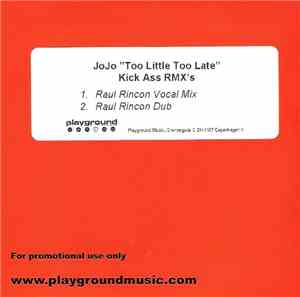 JoJo  - Too Little Too Late (Kick Ass RMX's)