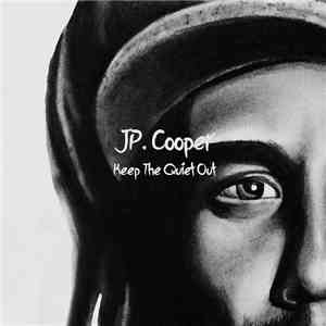 JP Cooper - Keep the Quiet Out