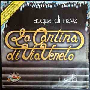 La Cantina Di Via Veneto - Acqua Di Neve