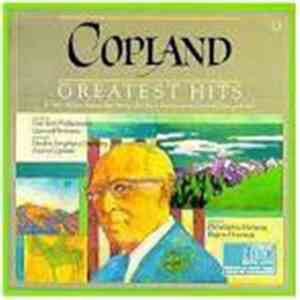 Leonard Bernstein, Aaron Copland, Eugene Ormandy - Copland Greatest Hits