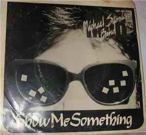 Michael Stanley Band - Show Me Something