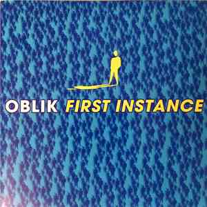 Oblik Instance, Oblik  - First Instance