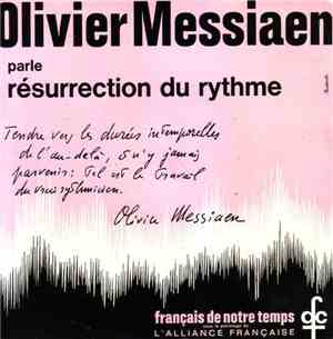 Olivier Messiaen - Parle: Résurrection Du Rythme