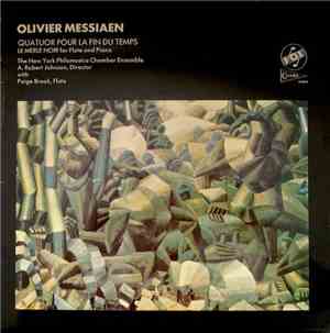 Olivier Messiaen - Quatuor Pour Le Fin Du Temps (Quartet For The End Of Tim ...
