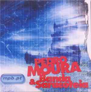 Pedro Moura  & Banda Saracoteia - Mpb.pt