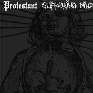 Protestant / Suffering Mind - Protestant / Suffering Mind
