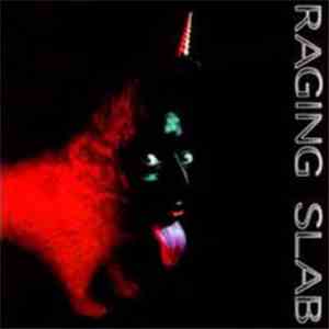 Raging Slab - Sing Monkey Sing