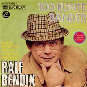 Ralf Bendix - 100 Bunte Bänder
