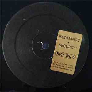 Rawmance, Security  - KKY WL 5
