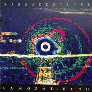 Samosad-Bend - Dubbuddetsvet