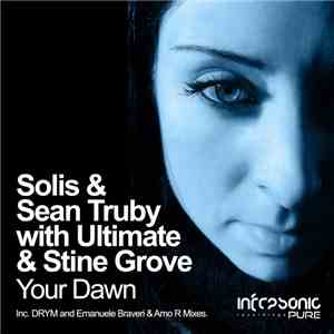 Solis & Sean Truby With Ultimate & Stine Grove - Your Dawn