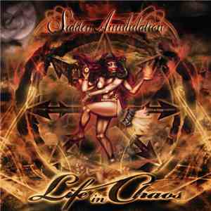 Sudden Annihilation - Life in Chaos
