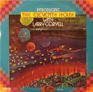 The Eleventh House With Larry Coryell - Introducing The Eleventh House