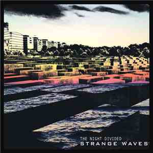 The Night Divided - Strange Waves