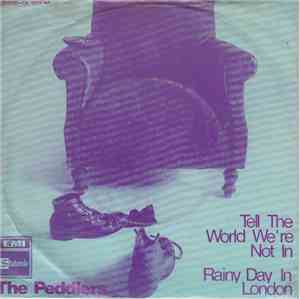 The Peddlers - Tell The World We're Not In / Rainy Day In London