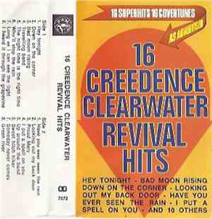 Unknown Artist - 16 Creedence Clearwater Revival Hits