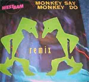 WestBam - Monkey Say, Monkey Do (Remix)