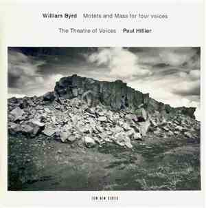 William Byrd - The Theatre of Voices, Paul Hillier - Motets And Mass For Fo ...