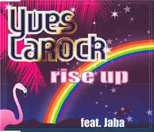 Yves Larock Feat. Jaba - Rise Up