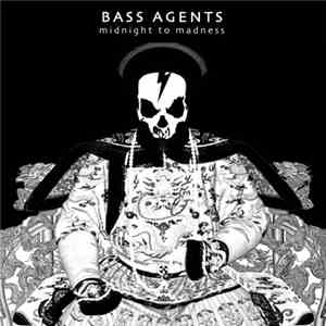 Bass Agents - Midnight To Madness