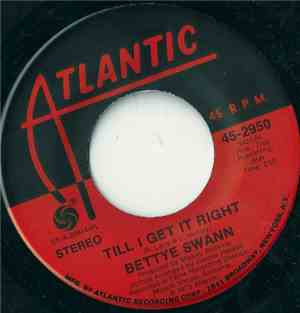 Bettye Swann - Till I Get It Right / Yours Until Tomorrow