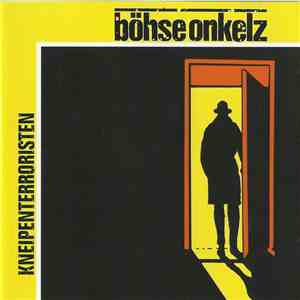 Böhse Onkelz - Kneipenterroristen