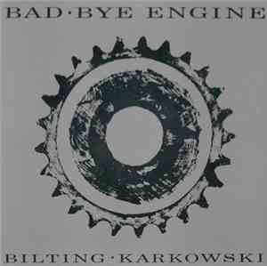 Bilting · Karkowski - Bad·Bye Engine