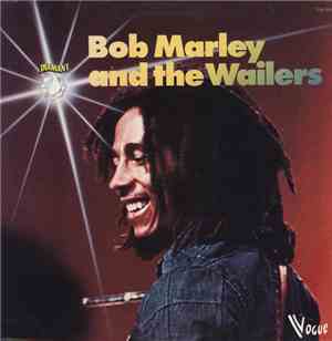 Bob Marley And The Wailers - Bob Marley And The Wailers
