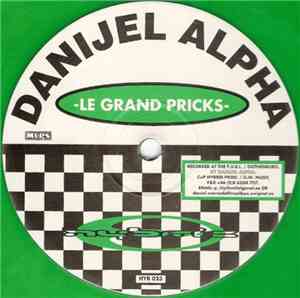 Danijel Alpha - Le Grand Pricks