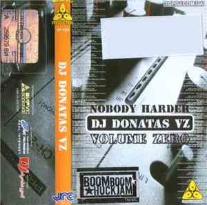 DJ Donatas VZ - Nobody Harder - Volume Zero