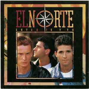 El Norte - Entre Tu Y Yo