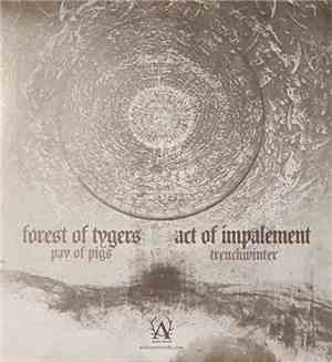 Forest Of Tygers / Act Of Impalement - Split