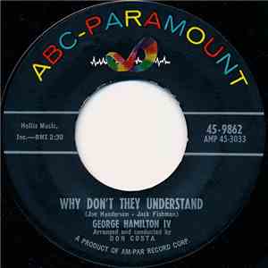 George Hamilton IV - Why Don't They Understand / Even Tho'