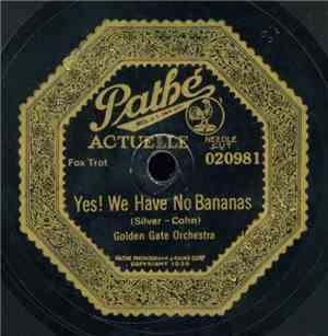 Golden Gate Orchestra / Original Memphis Five - Yes! We Have No Bananas / M ...