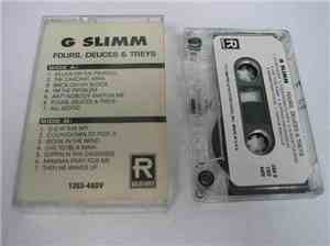 G-Slimm - Fours, Deuces & Treys
