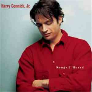 Harry Connick, Jr. - Songs I Heard