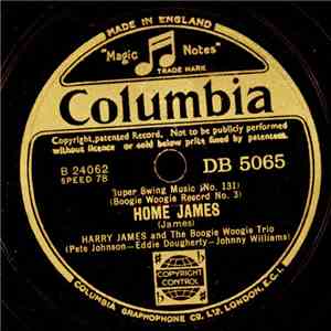Harry James  And The Boogie Woogie Trio - Home James / Jesse