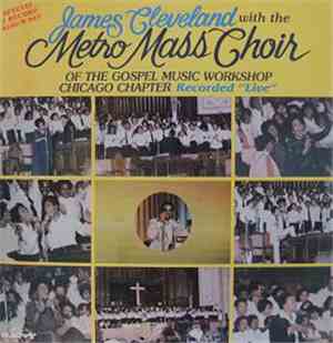 James Cleveland, The Metro Mass Choir - James Cleveland And The Metro Mass  ...
