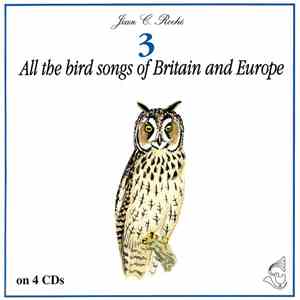 Jean C. Roché - All The Bird Songs Of Britain And Europe Vol. 3 - Cuckoos T ...