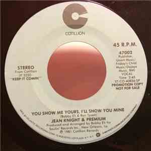 Jean Knight & Premium - You Show Me Yours, I'll Show You Mine