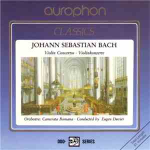 Johann Sebastian Bach - Violin Concertos • Violinkonzerte