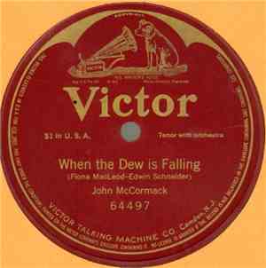 John McCormack  - When The Dew Is Falling