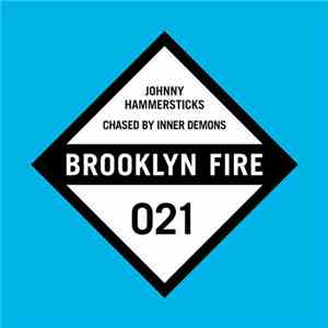 Johnny Hammersticks - Chased By Inner Demons