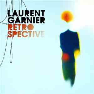 Laurent Garnier - Retrospective