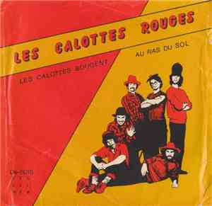 Les Calottes Rouges - Les Calottes Bougent/Au Ras Du Sol