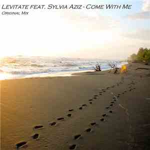 Levitate feat. Sylvia Aziz - Come With Me