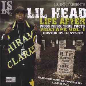 Lil Head - Life After Woss Ness (True Facts Mixtape Vol. 1)
