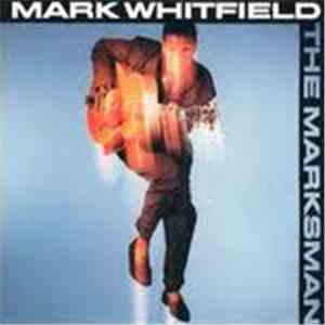 Mark Whitfield - The Marksman
