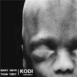 Mary Smyk, Team Tibet - Kodi - Remixed