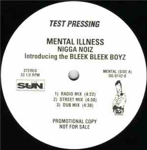 Mental Illness  - Nigga Noiz / Amazin's Not Playin'